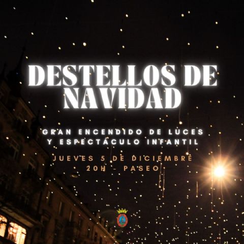 “Destellos de Navidad”: Gran encendido de luces y espectáculo infantil en Mula