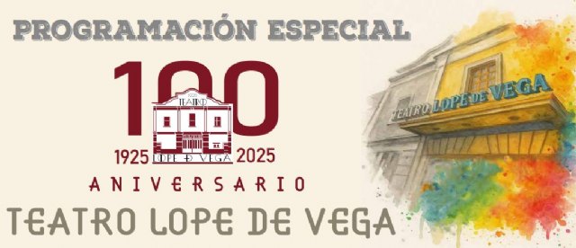 Mula celebra el 100 aniversario del Teatro Lope de Vega con una programación especial Mula celebra el 100 aniversario del Teatro Lope de Vega con una programación especial